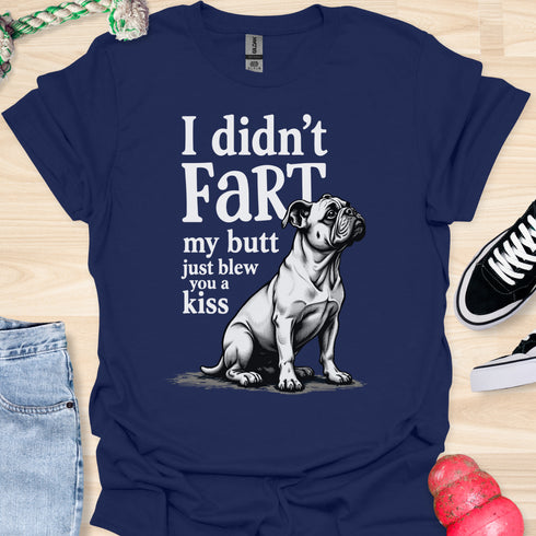 I didn’t fart, my butt just blew a kiss - V10 - Obedient and Cute T-Shirt